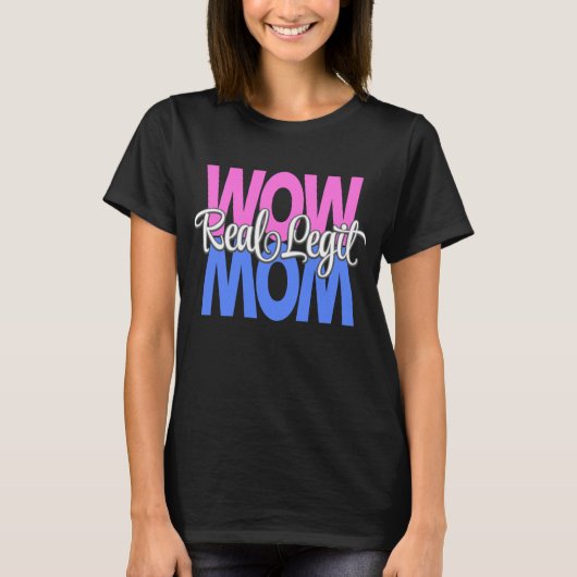 Real Legit Wow mam print (roze, blauw, wit) T-shirt (Voorkant)