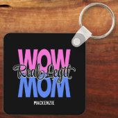 Real Legit Wow mam print (roze en blauw) Sleutelhanger (Achterkant)