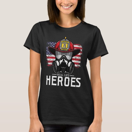 Real Life Heroes For Appreciation Firefighter Amer T-shirt (Voorkant)