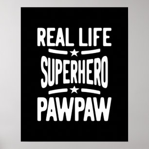 Real Life Superheld Pawpaw vader opa Poster