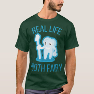 Real Life Tooth Fairy T-shirt