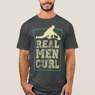 Real Man Curl Curling Curler Cadeau T-shirt