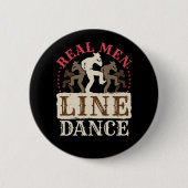 Real Man Line Dance Country Dansing Ronde Button 5,7 Cm (Voorkant)