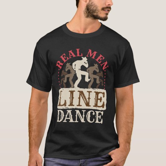 Real Man Line Dance Country Dansing T-shirt (Voorkant)