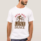 Real Man Line Dance Country Dansing T-shirt (Voorkant)