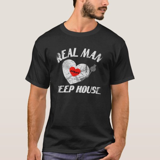 Real Man Love Plays Deep House DJ Vinyl Record T-shirt (Voorkant)