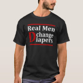 REAL MAN VERANDERT DIAPIEREN T-SHIRT (Voorkant)