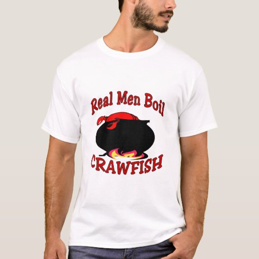 Real Mannen Boil Crawfish T-shirt (Voorkant)