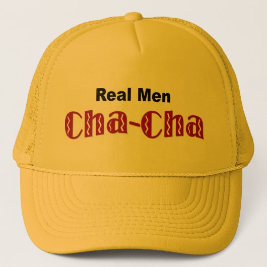 "Real Mannen Cha-Cha" Trucker Pet (Voorkant)