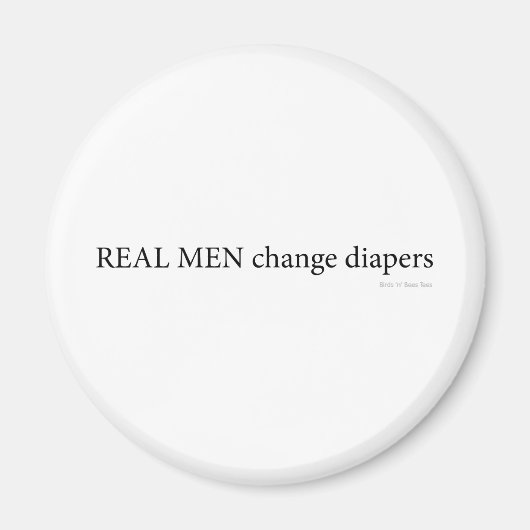 Real Mannen Change Diapers Magneet (Voorkant)