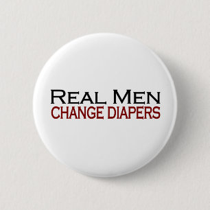 Real Mannen Change Diapers Ronde Button 5,7 Cm