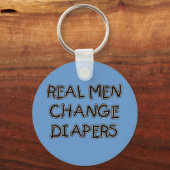 Real Mannen Change Diapers T-shirts and Gifts Sleutelhanger (Voorkant)