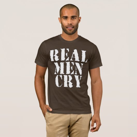 Real Mannen Cry T-shirt (Voorkant volledig)