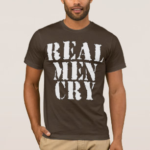 Real Mannen Cry T-shirt