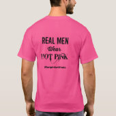 Real Mannen Draag Hot Pink ™ T-shirt (Achterkant)