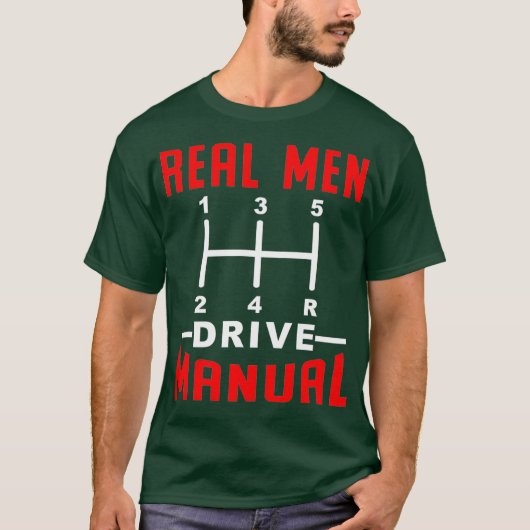 Real Mannen Drive Manual Gearbox Design T-shirt (Voorkant)