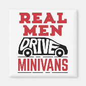 Real Mannen Drive Minivans Magneet (Voorkant)