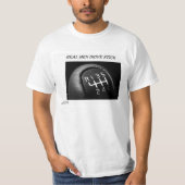 Real Mannen Drive Stick T-shirt (Voorkant)
