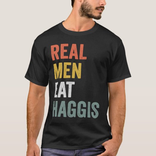 Real Mannen Eat Haggis T-shirt (Voorkant)