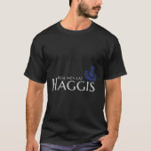 Real Mannen Eat Haggis T-shirt (Voorkant)