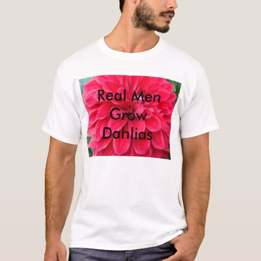 Real Mannen GrowDahlias T-shirt (Voorkant)