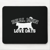Real Mannen Love Cats Decor Muismat (Voorkant)