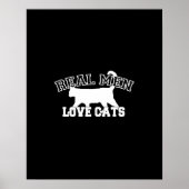 Real Mannen Love Cats Graphic Design on Black Deco Poster (Voorkant)