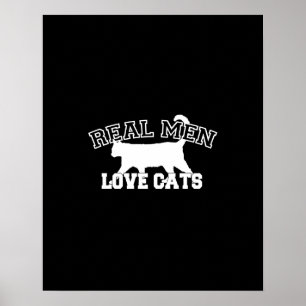 Real Mannen Love Cats Graphic Design on Black Deco Poster