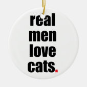 Real Mannen Love Cats Ornament (Voorkant)