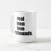 Real Mannen Love Greyhounds Mok (Voorkant links)