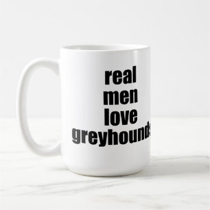 Real Mannen Love Greyhounds Mok