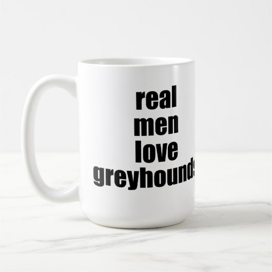 Real Mannen Love Greyhounds Mok (Links)