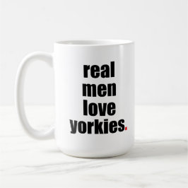 Real Mannen Love Yorkies Mok