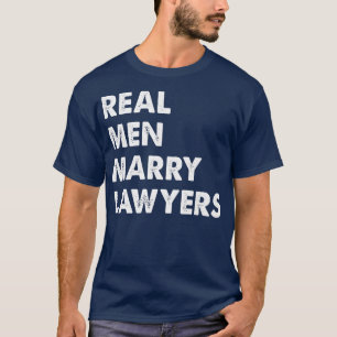Real Mannen Marry Lawyer Husband T-shirt