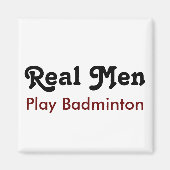 Real Mannen Play Badminton Magneet (Voorkant)