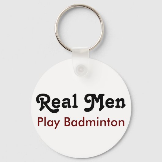 Real Mannen Play Badminton Sleutelhanger (Voorkant)