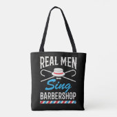 Real Mannen Sing Barbershop Quartet Singer Tote Bag (Achterkant)