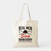 Real Mannen Sing Barbershop Singer Tote Bag (Achterkant)