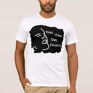 Real Mannen Sing Falsetto T-shirt