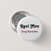 Real Mannen Sing Karaoke Ronde Button 3,2 Cm (Voorkant /achterkant)