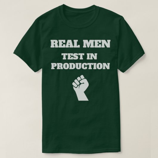 Real Mannen Test in Production Computer Science Pr T-shirt (Design voorkant)