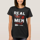 Real Men Cook Man Chef Food  Meat Cooking Restaura T-shirt (Voorkant)