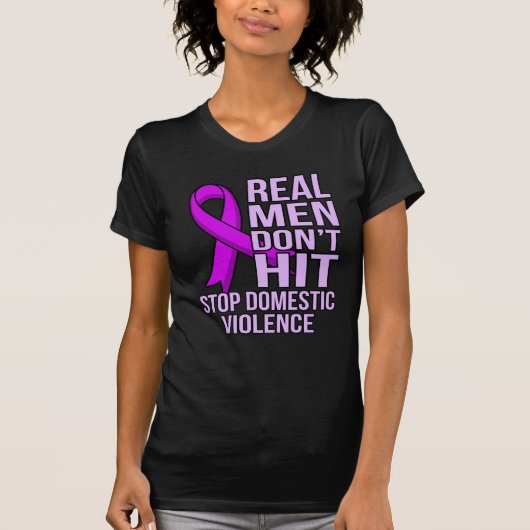 Real Men Don't Hit Stop Domestic Violence T-shirt (Voorkant)