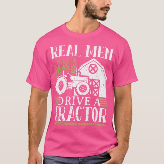 Real Men Drive A Tractor T-shirt (Voorkant)