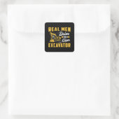 Real Men Drive Excavator Construction Worker Vierkante Sticker (Tas)