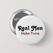 Real Men Make Twins – Funny Dad Gift Ronde Button 5,7 Cm (Voorkant /achterkant)