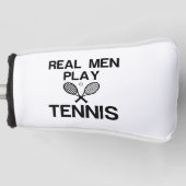 REAL MEN PLAY TENNIS GOLFHEADCOVER (Voorkant)
