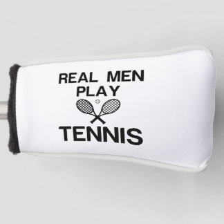 REAL MEN PLAY TENNIS GOLFHEADCOVER