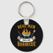 Real Men Smell Like Byrbecue Bbq Grilling Grill Co Sleutelhanger (Voorkant)