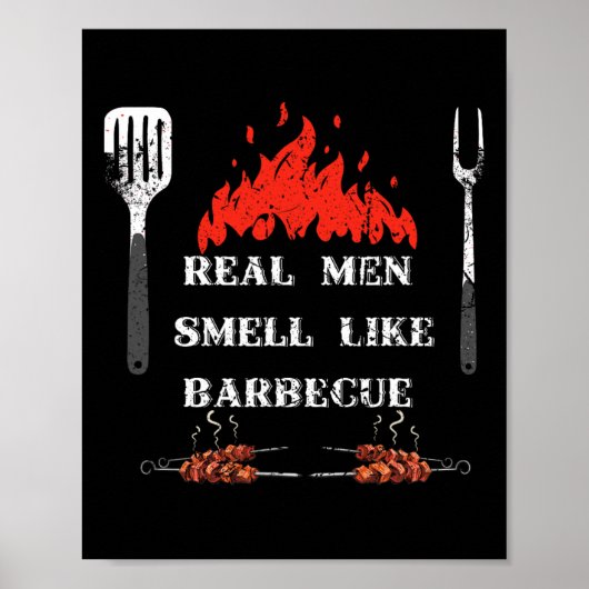 Real Men Smell Like Byrbecue - Bbq Smoker Byrbecue Poster (Voorkant)
